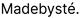 Madebysté